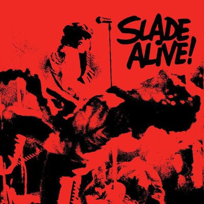 Slade Alive! - Slade [CD Deluxe Edition]