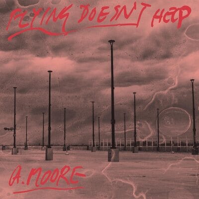 Flying Doesn't Help:   - Anthony Moore [VINYL]