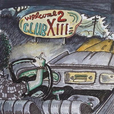 Welcome 2 Club XIII:   - Drive-By Truckers [CD]