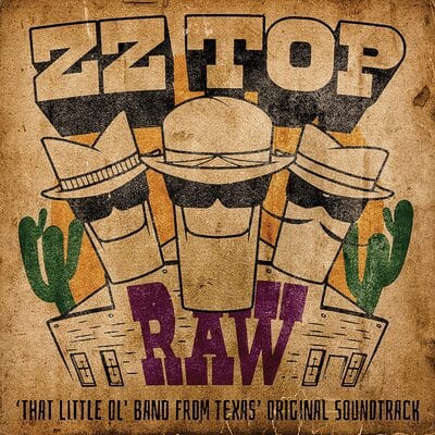 RAW 'That Little Ol Band from Texas':   - ZZ Top [CD]