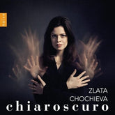 Zlata Chochieva: Chiaroscuro - Zlata Chochieva [CD]