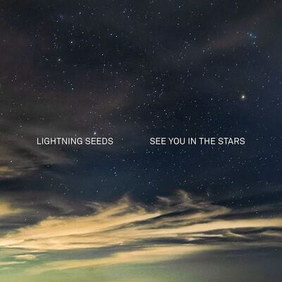 See You in the Stars - The Lightning Seeds [CD]