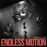 Endless Motion - Press Club [VINYL Limited Edition]