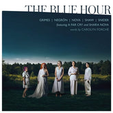 Grimes/Negrón/Nova/Shaw/Snider: The Blue Hour:   - Rachel Grimes [CD]