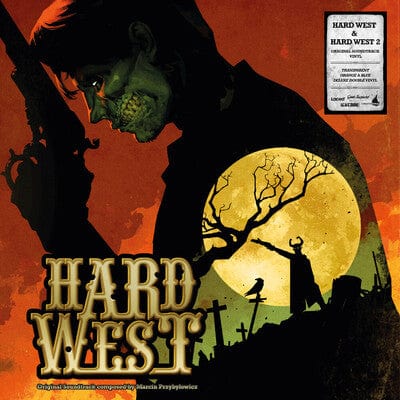 Hard West & Hard West 2 - Marcin Przybylowicz & Jason Graves [VINYL Limited Edition]