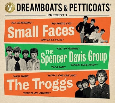 Dreamboats & Petticoats Presents...: Small Faces, the Spencer Davis Group & the Troggs - Small Faces/The Spencer Davis Group/The Troggs [CD]