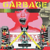 Anthology:   - Garbage [CD]