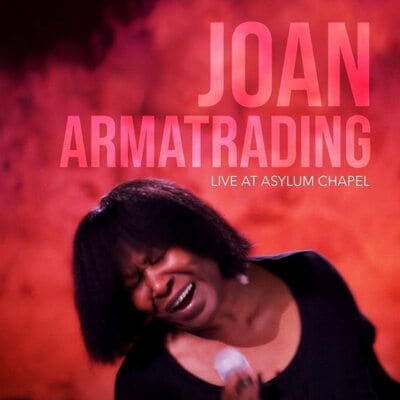 Live at Asylum Chapel - Joan Armatrading [CD]