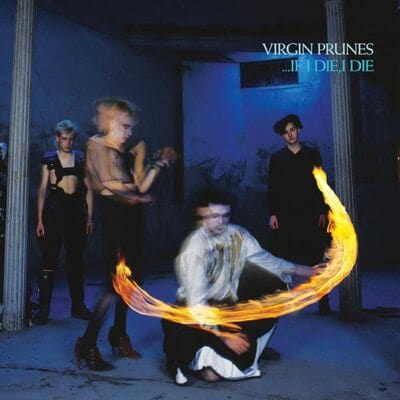 ...If I Die, I Die - Virgin Prunes [CD]