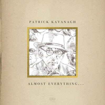 Almost Everything...:   - Patrick Kavanagh [CD]