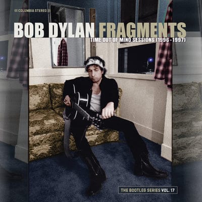 Fragments - Time Out of Mind Sessions (1996-1997): The Bootleg Series Vol. 17 - Bob Dylan [CD]