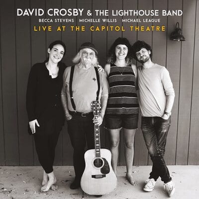 Live at the Capitol Theatre - David Crosby [CD]