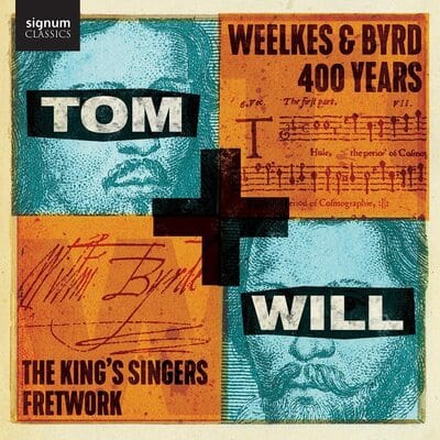 Tom + Will: Weelkes & Byrd 400 Years - Thomas Weelkes [CD]