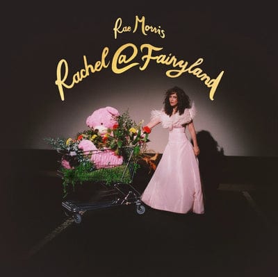 Rachel@Fairyland:   - Rae Morris [CD]