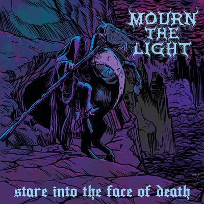 Stare Into the Face of Death - Mourn the Light [CD]