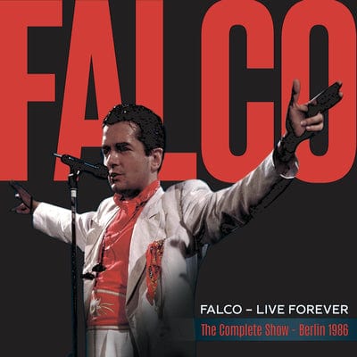 Live Forever: The Complete Show - Berlin 1986 - Falco [CD]