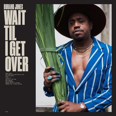 Wait Til I Get Over - Durand Jones [CD]