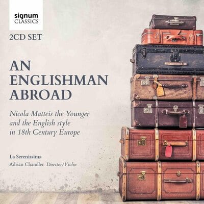 An Englishman Abroad - La Serenissima [CD]