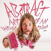 Abstract Art of an Unstable Mind - Austin Meade [VINYL]