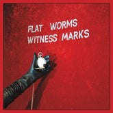 Witness Marks - Flat Worms [CD]