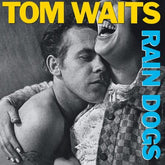 Rain Dogs - Tom Waits [CD]