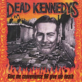 Give Me Convenience Or Give Me Death - Dead Kennedys [Colour Vinyl]