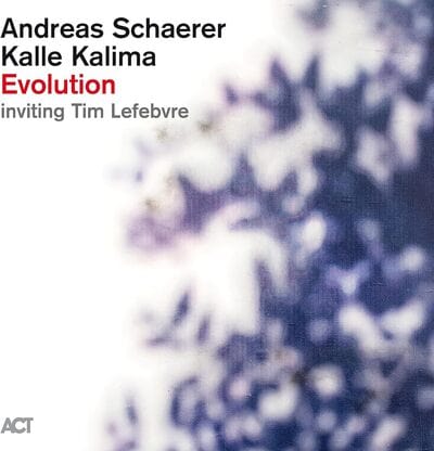 Evolution - Andreas Schaerer/Kalle Kalima [CD]