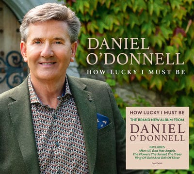 How Lucky I Must Be - Daniel O'Donnell [CD]