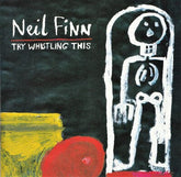 Try Whistling This - Neil Finn [CD]