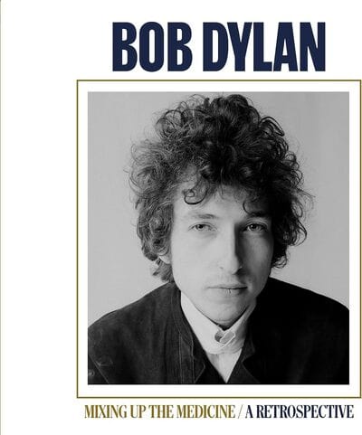 Mixing Up the Medicine: A Retrospective - Bob Dylan [CD]