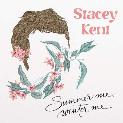 Summer Me, Winter Me - Stacey Kent [CD]