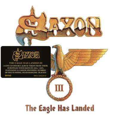 The Eagle Has Landed: Part III - Saxon [CD]