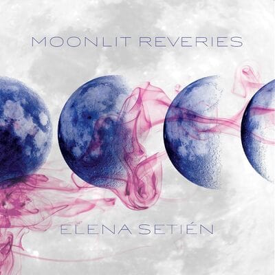 Moonlit Reveries - Elena Setién [CD]