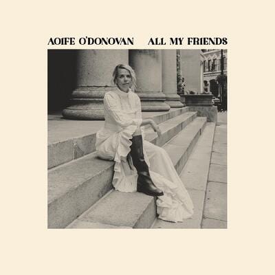 All My Friends - Aoife O'Donovan [CD]