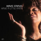 Have a Little Faith (RSD 2024) - Mavis Staples [VINYL Deluxe Edition Limited Edition]