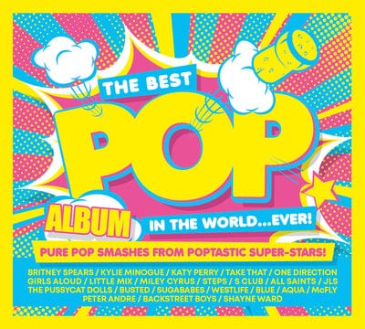 The Best Pop Album in the World...ever!: Pure Pop Smashes from Poptastic Super-stars! - Various Artists [CD]