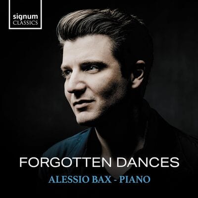 Alessio Bax: Forgotten Dances - Alessio Bax [CD]