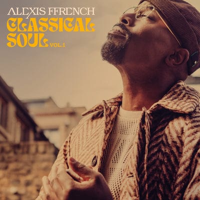 Alexis Ffrench: Classical Soul Vol. 1 - Alexis Ffrench [CD]