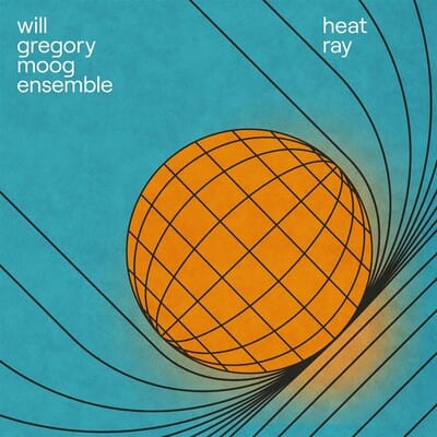 Heat Ray: The Archimedes Project - Will Gregory Moog Ensemble [VINYL]