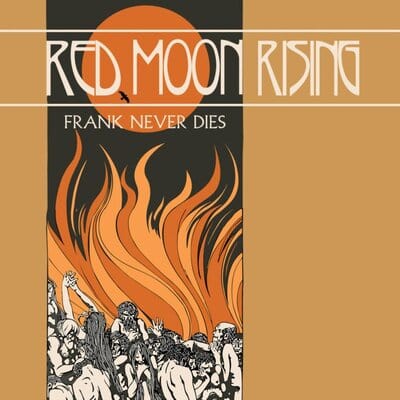 Red Moon Rising - Frank Never Dies [CD]