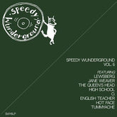 Speedy Wunderground Vol. 6 - Various Artists [VINYL]