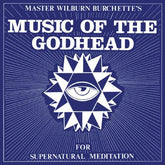 Music of the Godhead - Wilburn Burchette [VINYL Limited Edition]