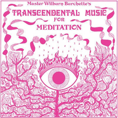 Transcendental Music for Meditation - Wilburn Burchette [VINYL]