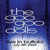 Live in Buffalo July 4th 2002 - Goo Goo Dolls [VINYL]