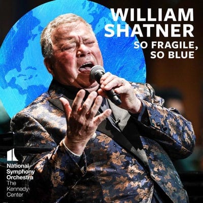 William Shatner: So Fragile, So Blue - William Shatner [VINYL]