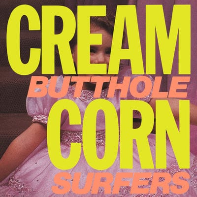 Cream Corn from the Socket of Davis - Butthole Surfers [VINYL]