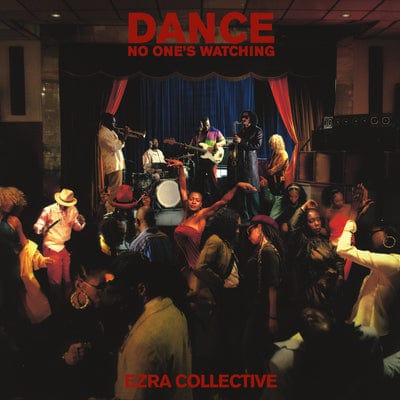 Dance, No One's Watching - Ezra Collective [Colour Vinyl]