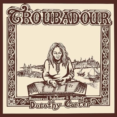 Troubadour - Dorothy Carter [VINYL]