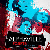 Forever!: Best of 40 Years - Alphaville [CD]