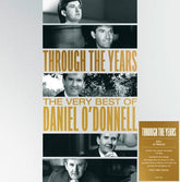 Through the Years: The Very Best of Daniel O'Donnell - Daniel O'Donnell [CD]